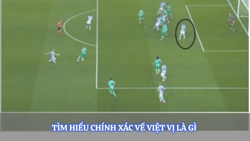 Tìm hiểu chính xác về việt vị là gì